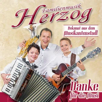 Danke für die Musi by Familienmusik Herzog