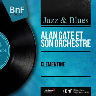 Clémentine (Mono Version) by Alan Gate et son orchestre