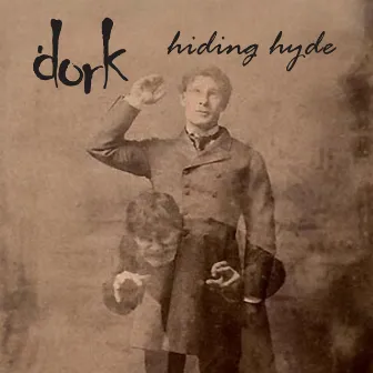 Hiding Hyde by Dork