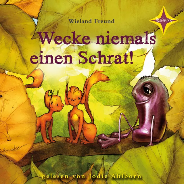 Wecke niemals einen Schrat! (Die Abenteuer von Jannis und Motte)