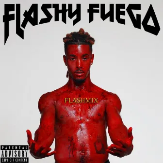 FLASHMIX by Flashy Fuego