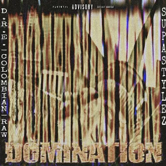 Domination by DRE Colombian Raw