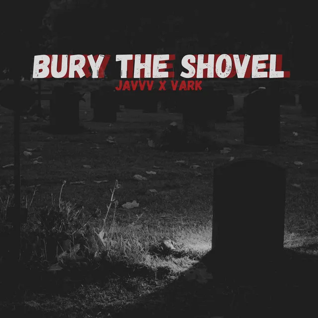 Bury the Shovel