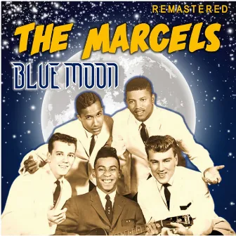 Blue Moon (Remastered) by The Marcels