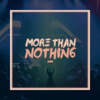 More Than Nothing by Siimi