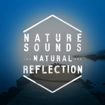 Nature Sounds: Natural Relaxation by Nature's Mystic Moods