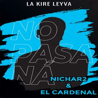 No pasa ná by El cardenal