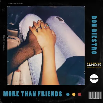 More Than Friends by Don DiestrO