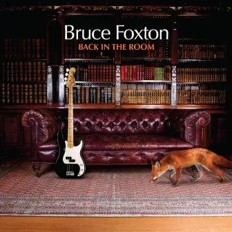 Back In The Room by Bruce Foxton