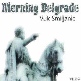 Morning Belgrade by Vuk Smiljanic