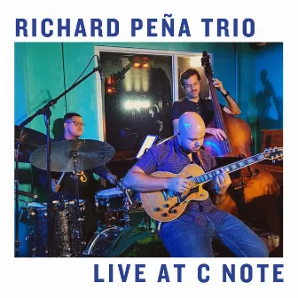 Richard Peña Trio (Live at C Note) by William García