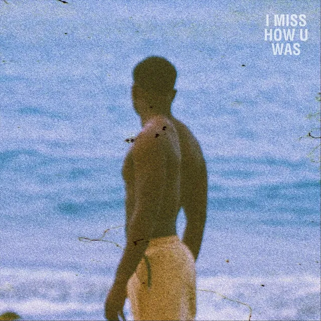 I Miss How U Was