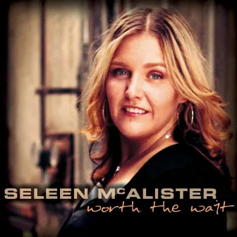 Worth the Wait by Seleen McAlister