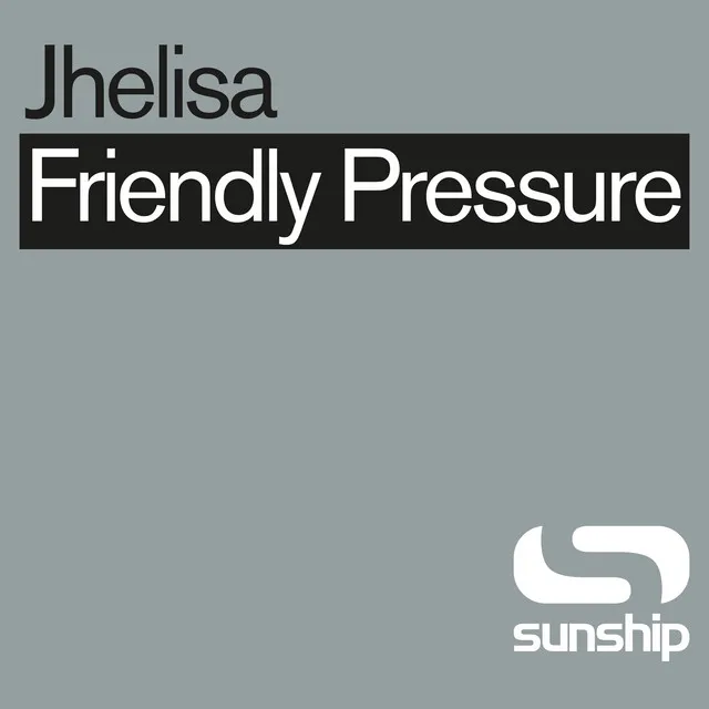 Friendly Pressure - Into The Sunshine Mix