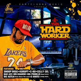 Tha Hardworker by CartelSons