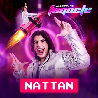 Carona no Foguete by NATTAN