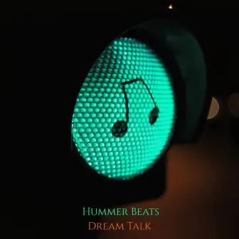 Dream Talk by Hummer Beats