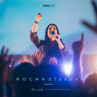 Rocha Eterna (Ao Vivo) by Ministério Avivah