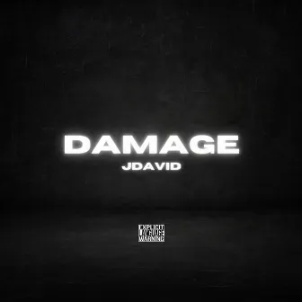 DAMAGE by Jdavid