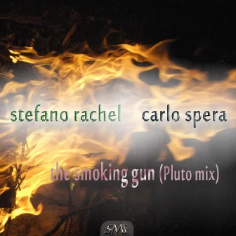 The Smoking Gun (Pluto mix) by Stefano Rachel