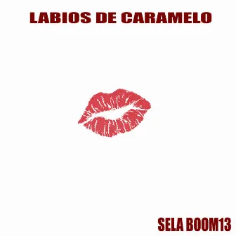 Labios de Caramelo by Sela Boom13