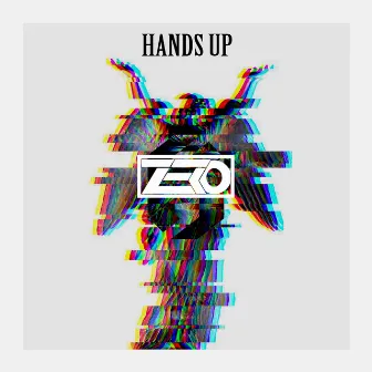 Hands Up by JIM Z3RO