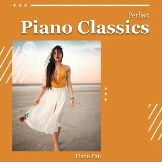 Perfect Piano Classics by Piano Pan