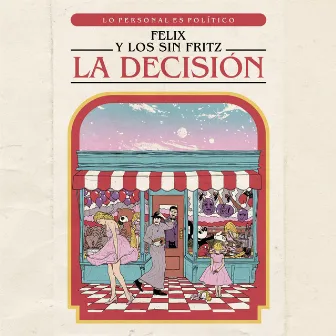 La Decisión by Felix y los sin Fritz