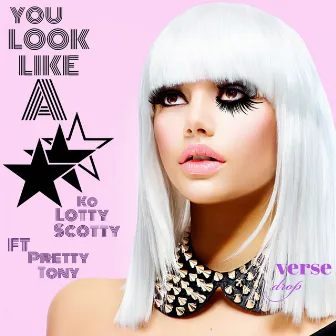 You Look Like A Star by Pretty Tony