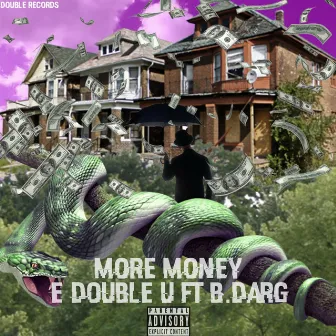 More Money by E Double U