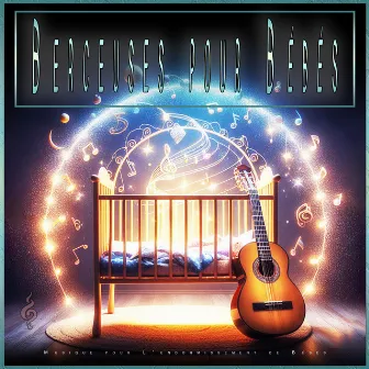 Berceuses pour Bébés: Musique pour L'endormissement de Bébés by Unknown Artist