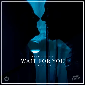 Wait For You by Matluck