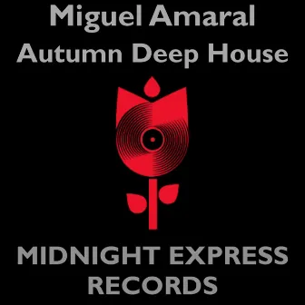 Autumn Deep House by Miguel Amaral by 