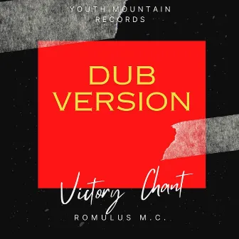 Victory Chant Dub by Romulus MC