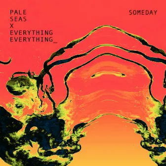 Someday (Everything Everything Remix) by Everything Everything