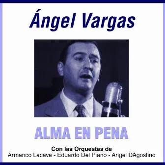 Alma En Pena by Ángel Vargas