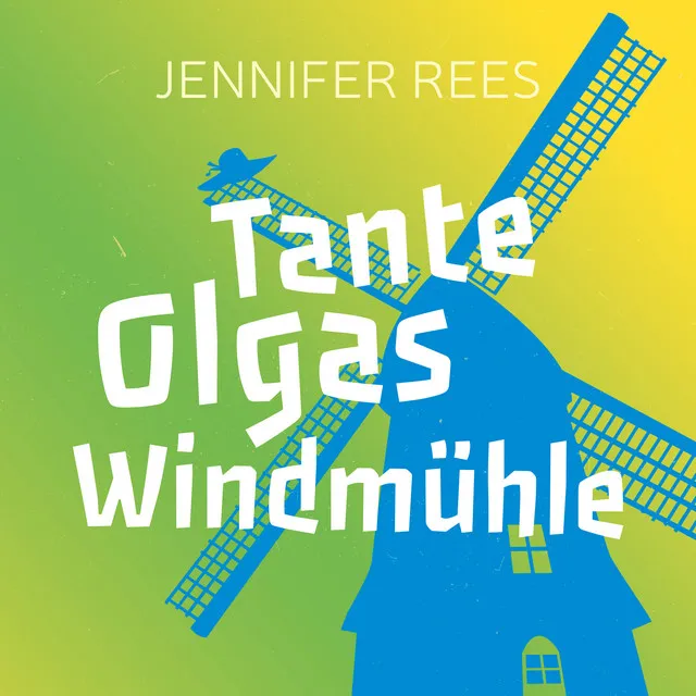 01 - Tante Olgas Windmühle