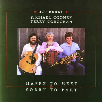 Happy to Meet, Sorry to Part by Michael Cooney