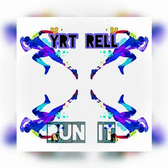 Run It (Freestyle) by YRT Rell