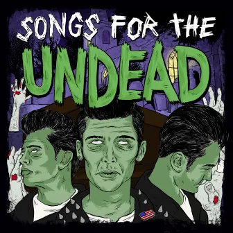 Songs For The Undead by Randall Breneman