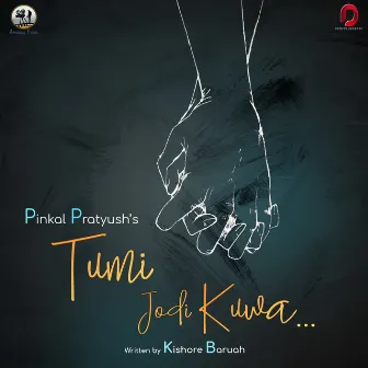 Tumi Jodi Kuwa - Single by Unknown Artist