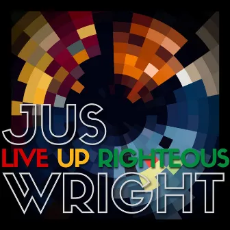 Live Up Righteous by Jus Wright