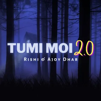 Tumi Moi 2.0 by Rishi Hazarika