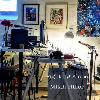 Fighting Alone by Mitch Hiller