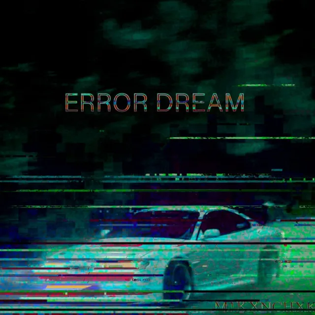 ERROR DREAM