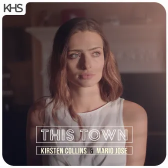 This Town by Kirsten Collins