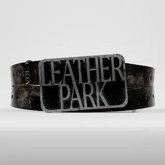 LEATHER PARK (VOL. 1) by Leather Park