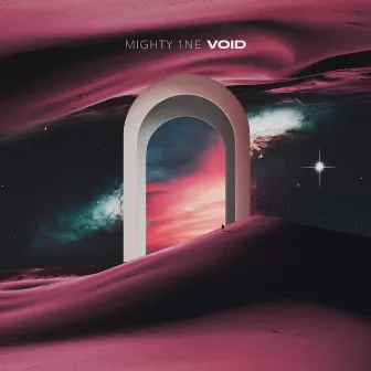 VOID by Mighty 1ne