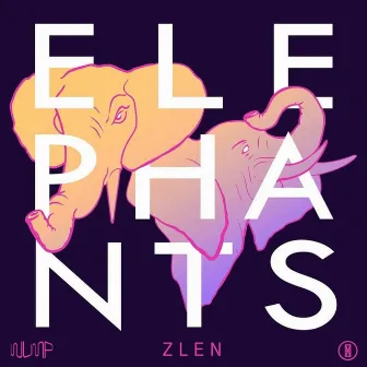 Elephants E.P by ZLEN