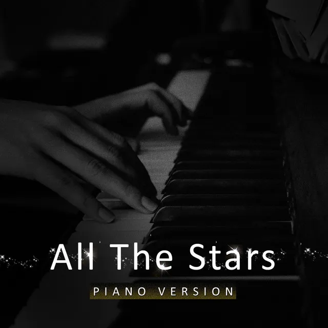 All The Stars (Tribute to Kendrick Lamar, SZA) - Piano Version